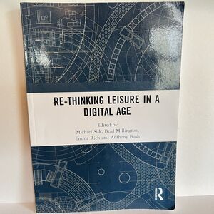 Re-Thinking Leisure in a Digital Age by Silk, Millington, Rich, Bush Paperback